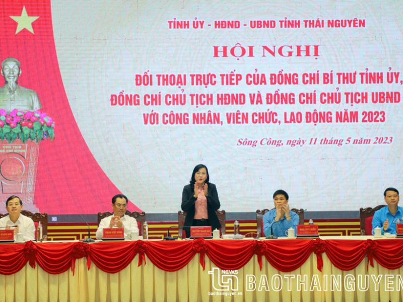 Đồng chí Bí thư Tỉnh ủy: Tăng cường đối thoại để nắm bắt kịp thời tâm tư, nguyện vọng của người lao động